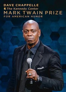 Dave Chappelle: The Kennedy Center Mark Twain Prize for Amer