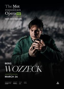 "The Metropolitan Opera HD Live" Berg: Wozzeck