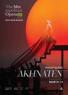 "The Metropolitan Opera HD Live" Glass: Akhnaten