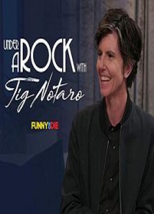 Under a Rock With Tig Notaro Season 1